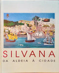 SILVANA, DA ALDEIA À CIDADE.