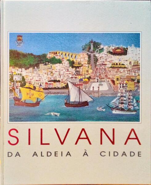 SILVANA, DA ALDEIA À CIDADE.