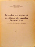 MÉTODOS DE RESOLUÇÃO DE SISTEMAS DE EQUAÇÕES LINEARES REAIS. [3 VOLUMES]