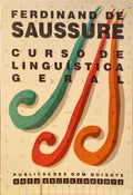 SAUSSURE. (Ferdinand de) CURSO DE LINGUÍSTICA GERAL. [6.ª EDIÇÃO]