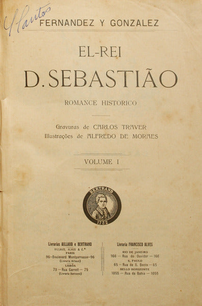 FERNANDEZ Y GONZALEZ. (Manuel) EL-REI D. SEBASTIÃO.