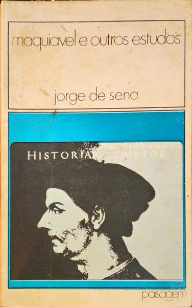 SENA. (Jorge de) MAQUIAVEL E OUTROS ESTUDOS.