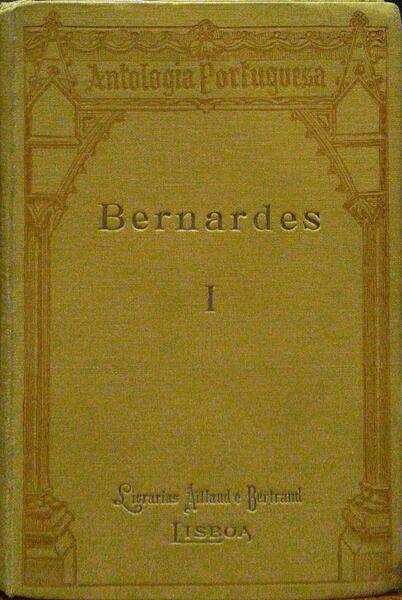 BERNARDES: NOVA FLORESTA, ESTIMULO PRATICO, LUZ E CALOR, ULTIMOS FINS DO HOMEM, EXERCÃ?CIOS ESPIRITUAIS, ETC. [2 VOLS.]
