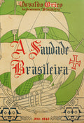 A SAUDADE BRASILEIRA.