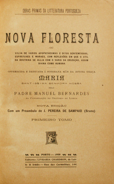 BERNARDES. (Padre Manuel) NOVA FLORESTA. [4 VOLUMES]