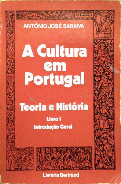 A CULTURA EM PORTUGAL. [1.º VOLUME; 1.ª EDIÇÃO]
