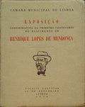 EXPOSIÇÃO COMEMORATIVA DO PRIMEIRO CENTENÁRIO DO NASCIMENTO DE HENRIQUE LOPES DE MENDONÇA.