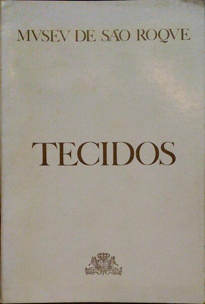 MUSEU DE SÃO ROQUE: TECIDOS.