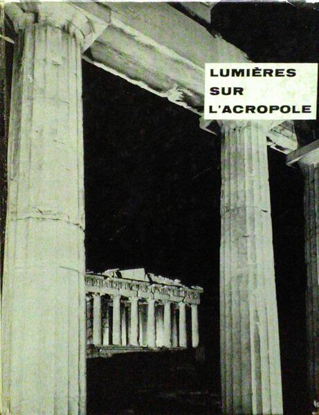 BAELEN. (Jean) LUMIÈRES SUR L'ACROPOLE.
