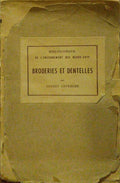 LEFÉBURE. (Ernest) BRODERIES ET DENTELLES.