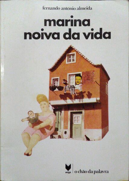 ALMEIDA. (Fernando António) MARINA NOIVA DA VIDA.