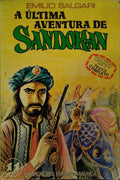 SALGARI. (Emílio) A ÚLTIMA AVENTURA DE SANDOKAN.