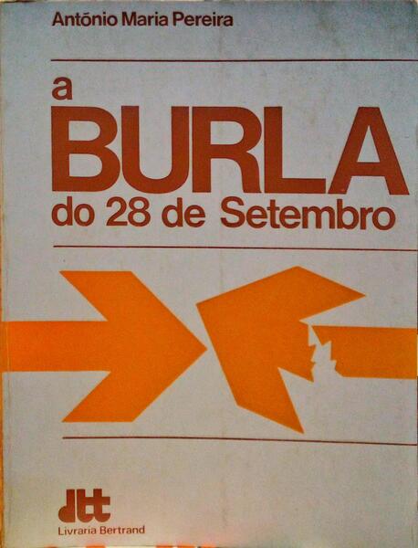 A BURLA DO 28 DE SETEMBRO. [3.ª EDIÇÃO].
