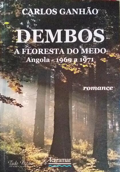 GANHÃO. (Carlos) DEMBOS. A FLORESTA DO MEDO.