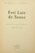 ALMEIDA GARRETT. (Francisco Lancastre de) FREI LUIZ DE SOUSA.