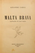 CABRAL. (Alexandre) MALTA BRAVA.