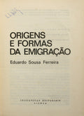 SOUSA FERREIRA. (Eduardo) ORIGENS E FORMAS DA EMIGRAÇÃO.