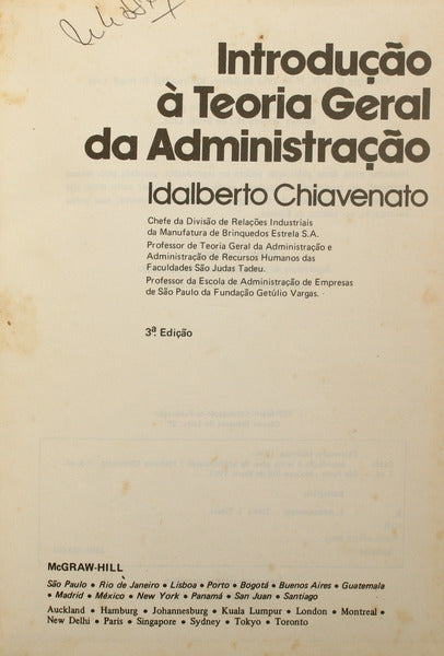 CHIAVENATO. (Idalberto) INTRODUÇÃO À TEORIA GERAL DA ADMINISTRAÇÃO.