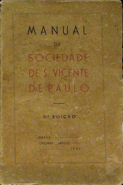 MANUAL DA SOCIEDADE DE SÃO VICENTE DE PAULO. [5.ª EDIÇÃO]