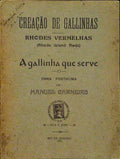 CARNEIRO. (Manuel) CREAÇÃO DE GALLINHAS RHODES VERMELHAS.