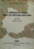 PRIMEIRAS JORNADAS DE ESTUDO NORTE DE PORTUGAL/AQUITÂNIA.