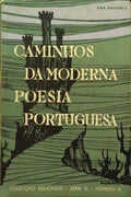 HATHERLY. (Ana) CAMINHOS DA MODERNA POESIA PORTUGUESA.