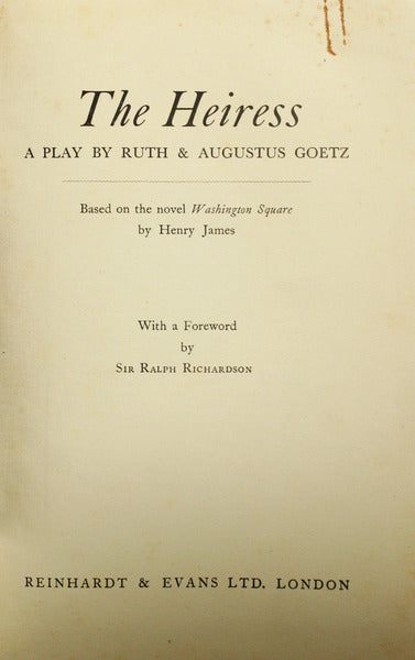 GOETZ. (Ruth) e Augustus Goetz. THE HEIRESS.
