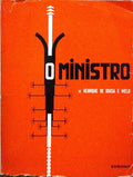 SOUSA E MELO. (Henrique de) O MINISTRO.
