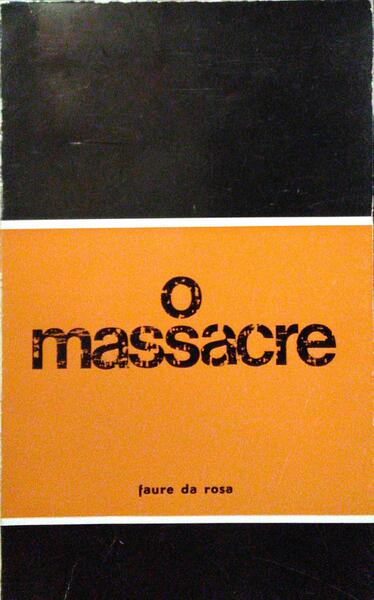 O MASSACRE.