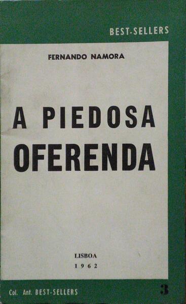 NAMORA. (Fernando) A PIEDOSA OFERENDA.