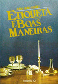 SÃO GIÃO. (Ana) ETIQUETA E BOAS MANEIRAS.