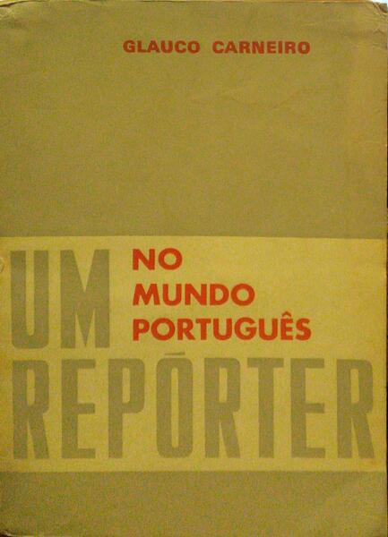UM REPÓRTER NO MUNDO PORTUGUÊS.