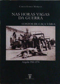 MARQUES. (Carlos Eurico) NAS HORAS VAGAS DA GUERRA.