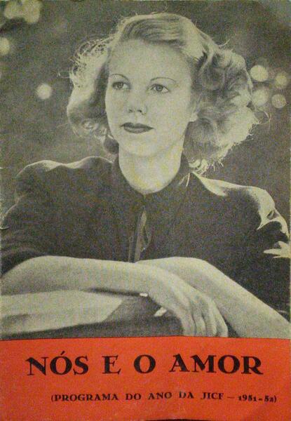 NÓS E O AMOR (PROGRAMA DO ANO DA JICF - 1951-52), N.º 8.