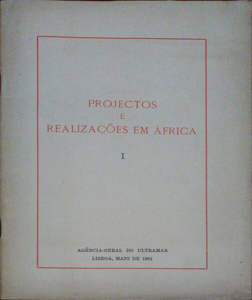PROJECTOS E REALIZAÇÕES EM Ã?FRICA.