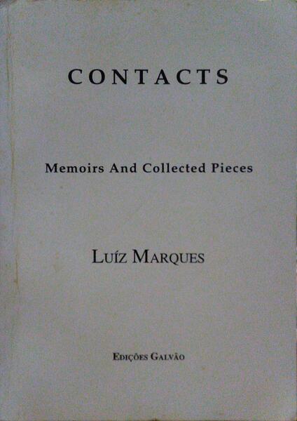 CONTACTS: MEMOIRES AND COLLECTED PIECES.
