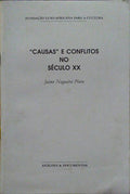 «CAUSAS» E CONFLITOS NO SÉCULO XX.
