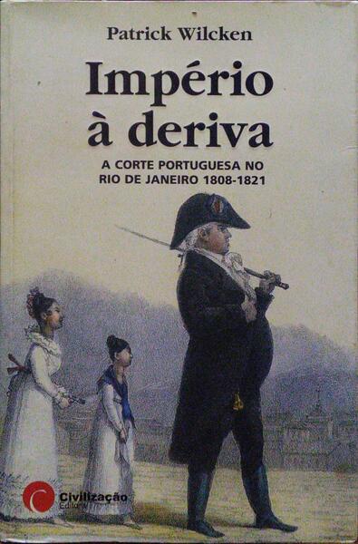 IMPÉRIO À DERIVA. [3.ª EDIÇÃO]