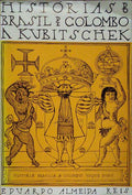 ALMEIDA REIS. (Eduardo) HISTÓRIAS DO BRASIL DE COLOMBO A KUBITSCHEK.