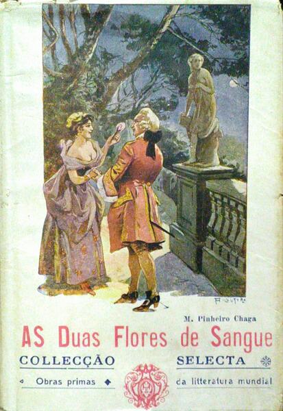 AS DUAS FLÔRES DE SANGUE.