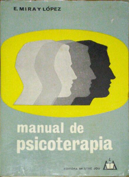 MIRA Y LÓPEZ. (E.) MANUAL DE PSICOTERAPIA.