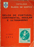 SANTOS. (Eládio de) CATÁLOGO DE SELOS DE PORTUGAL CONTINENTAL, INSULAR E ULTRAMARINO. [35.ª EDIÇÃO]