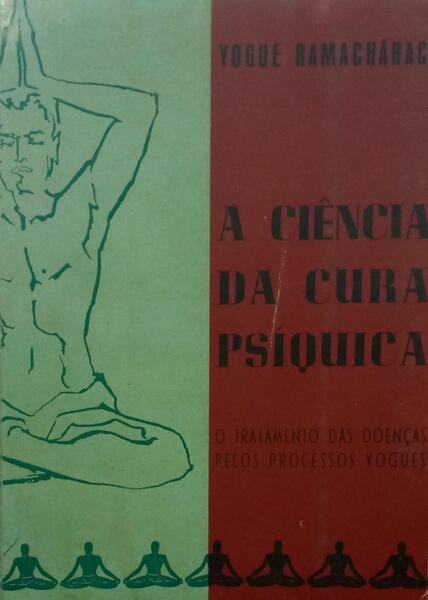 A CIÊNCIA DA CURA PSÃ?QUICA. [EDIÇÃO DE 1950]