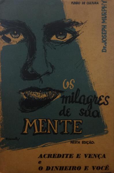 OS MILAGRES DE SUA MENTE.