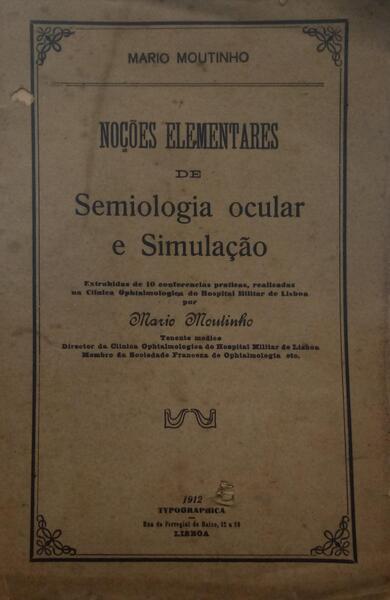 NOÇÕES ELEMENTARES DE SEMIOLOGIA OCULAR E SIMULAÇÃO.