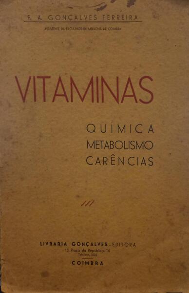 VITAMINAS: QUÃ?MICA, METABOLISMO, CARÊNCIAS.