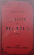 FISCH-HOOK. LE LIVRE DU PÊCHEUR.