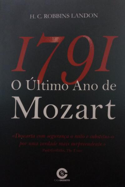 1791 - O ÚLTIMO ANO DE MOZART.