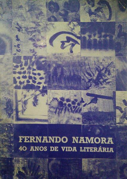 FERNANDO NAMORA, 40 ANOS DE VIDA LITERÃ?RIA.