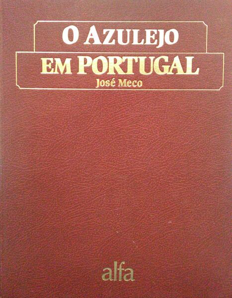 O AZULEJO EM PORTUGAL.